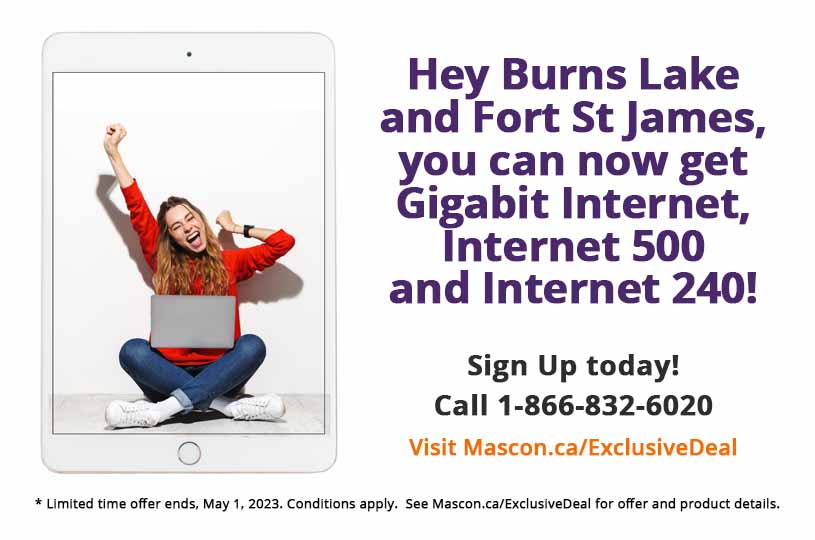 Hey Burns Lake and Fort St James, you can now get Gigabit Internet, Internet 500 and Internet 240!